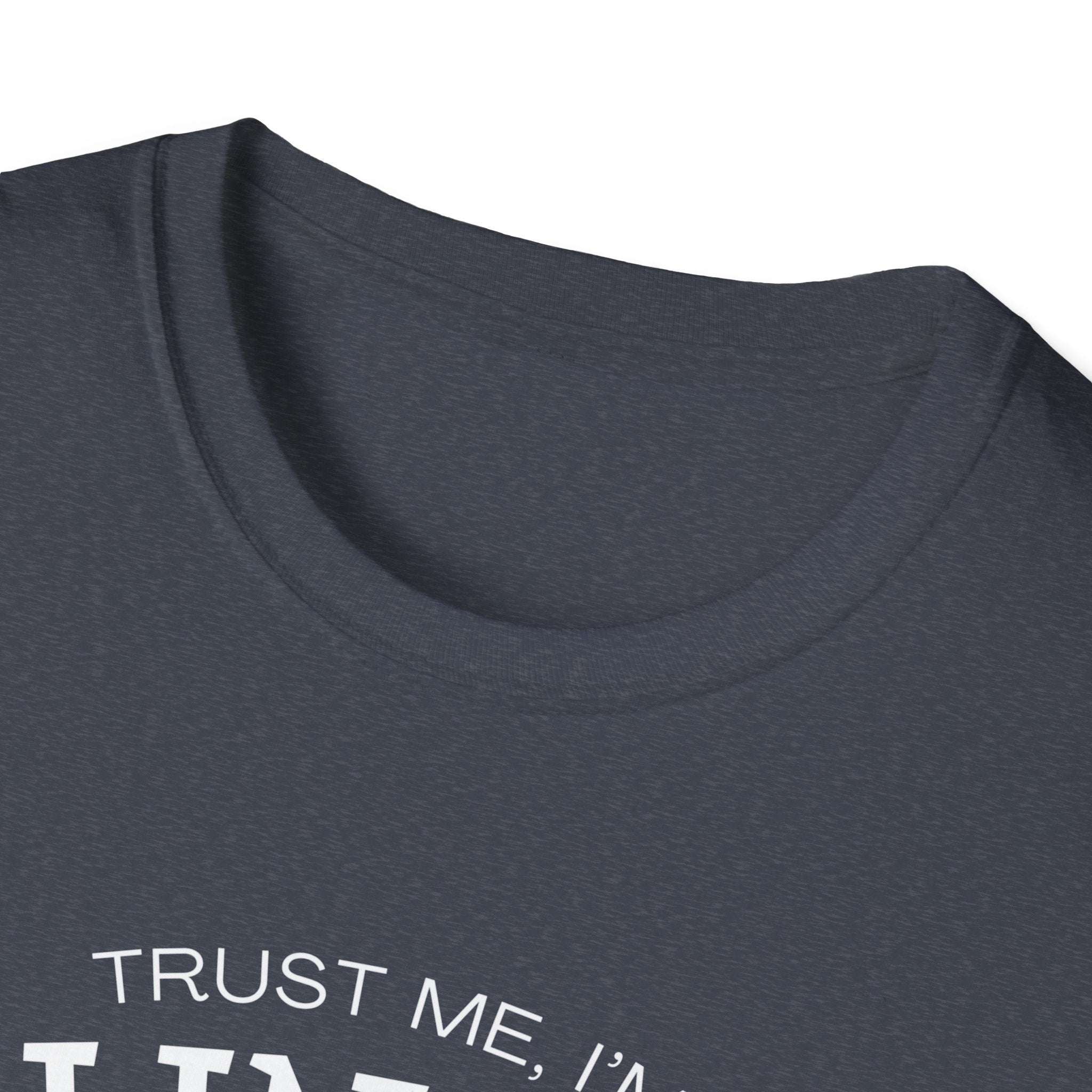 Trust Me I'm Blinded - Funny Clinical Research Unisex Softstyle T-Shirt