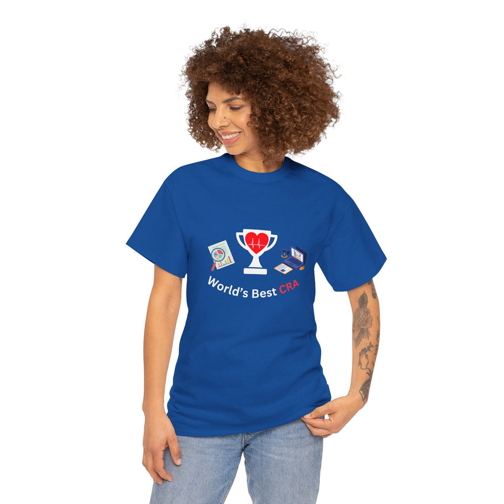 Funny World's Best CRA Unisex Tee - Great Gift for Clinical Research Associate