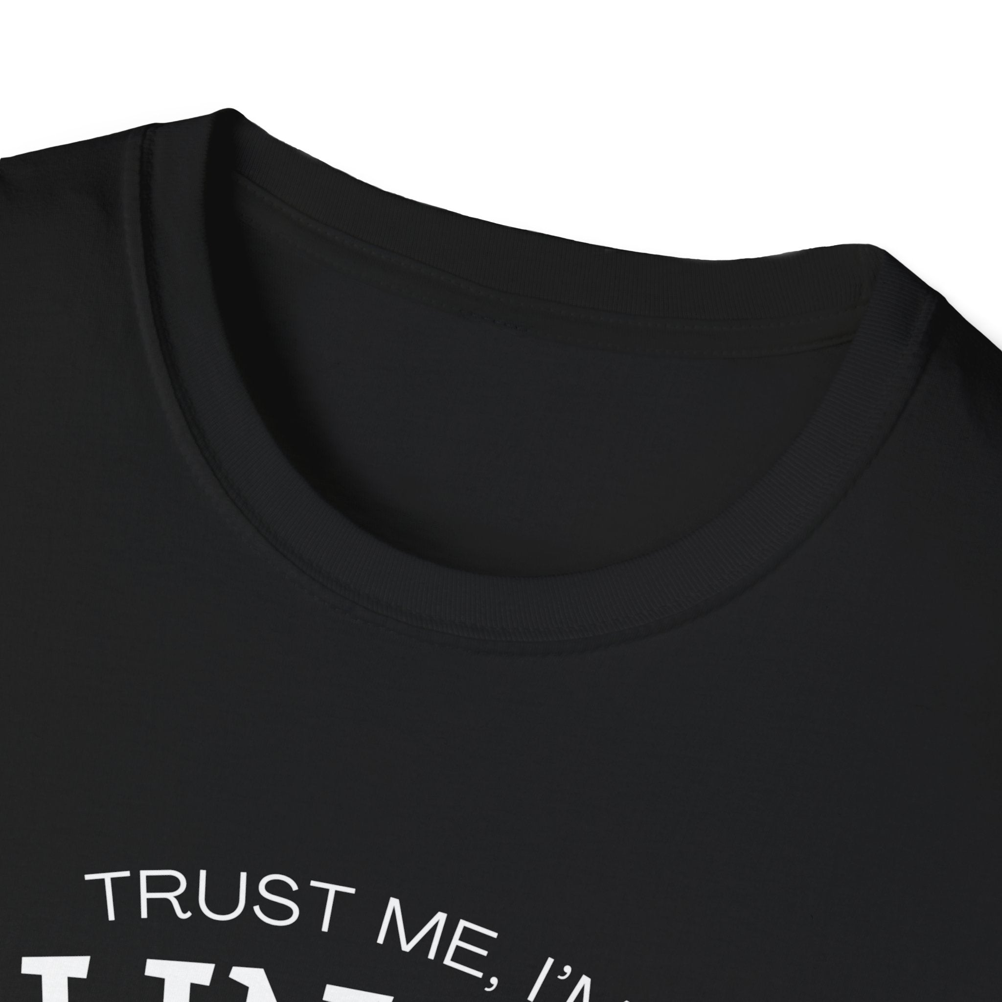 Trust Me I'm Blinded - Funny Clinical Research Unisex Softstyle T-Shirt