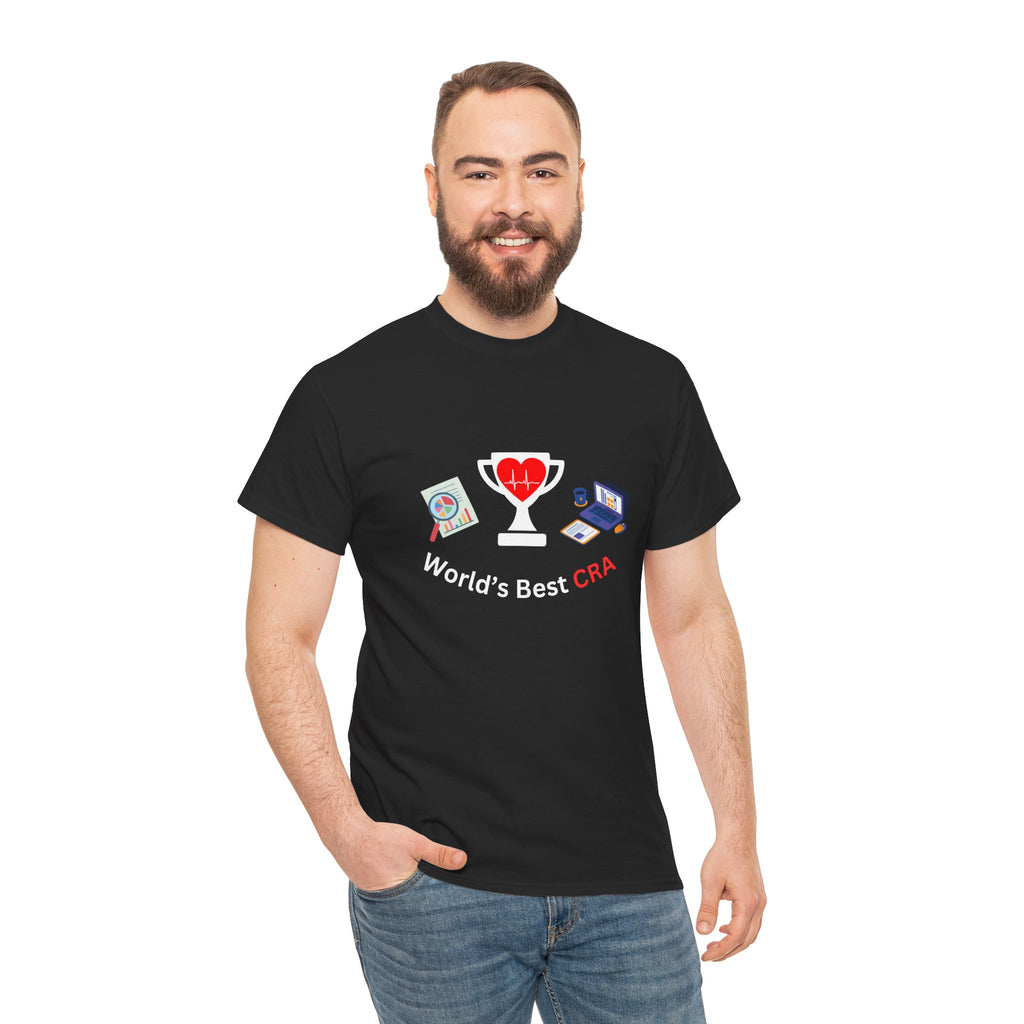 Funny World's Best CRA Unisex Tee - Great Gift for Clinical Research Associate