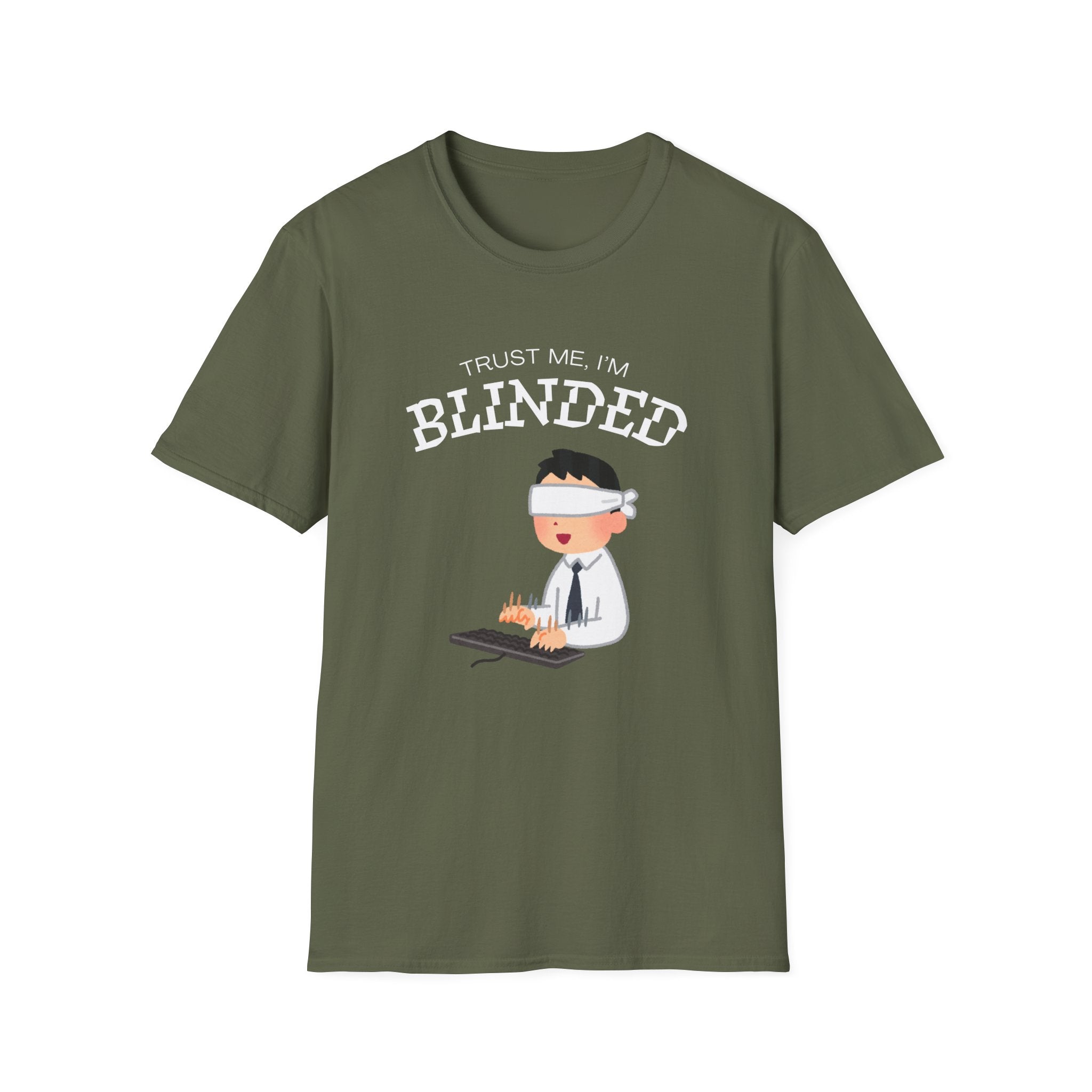 Trust Me I'm Blinded - Funny Clinical Research Unisex Softstyle T-Shirt