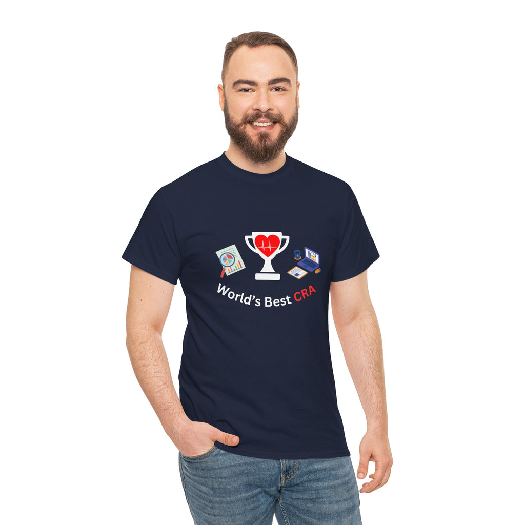 Funny World's Best CRA Unisex Tee - Great Gift for Clinical Research Associate