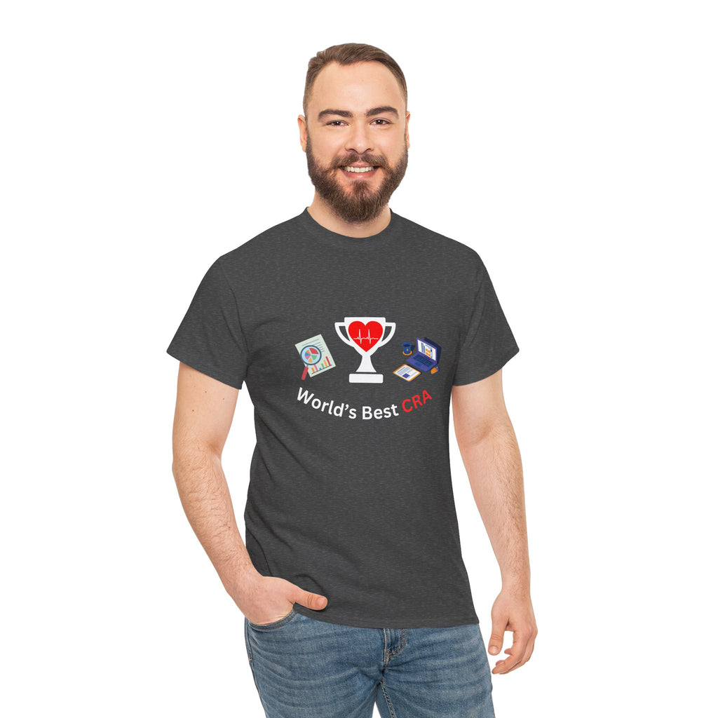 Funny World's Best CRA Unisex Tee - Great Gift for Clinical Research Associate