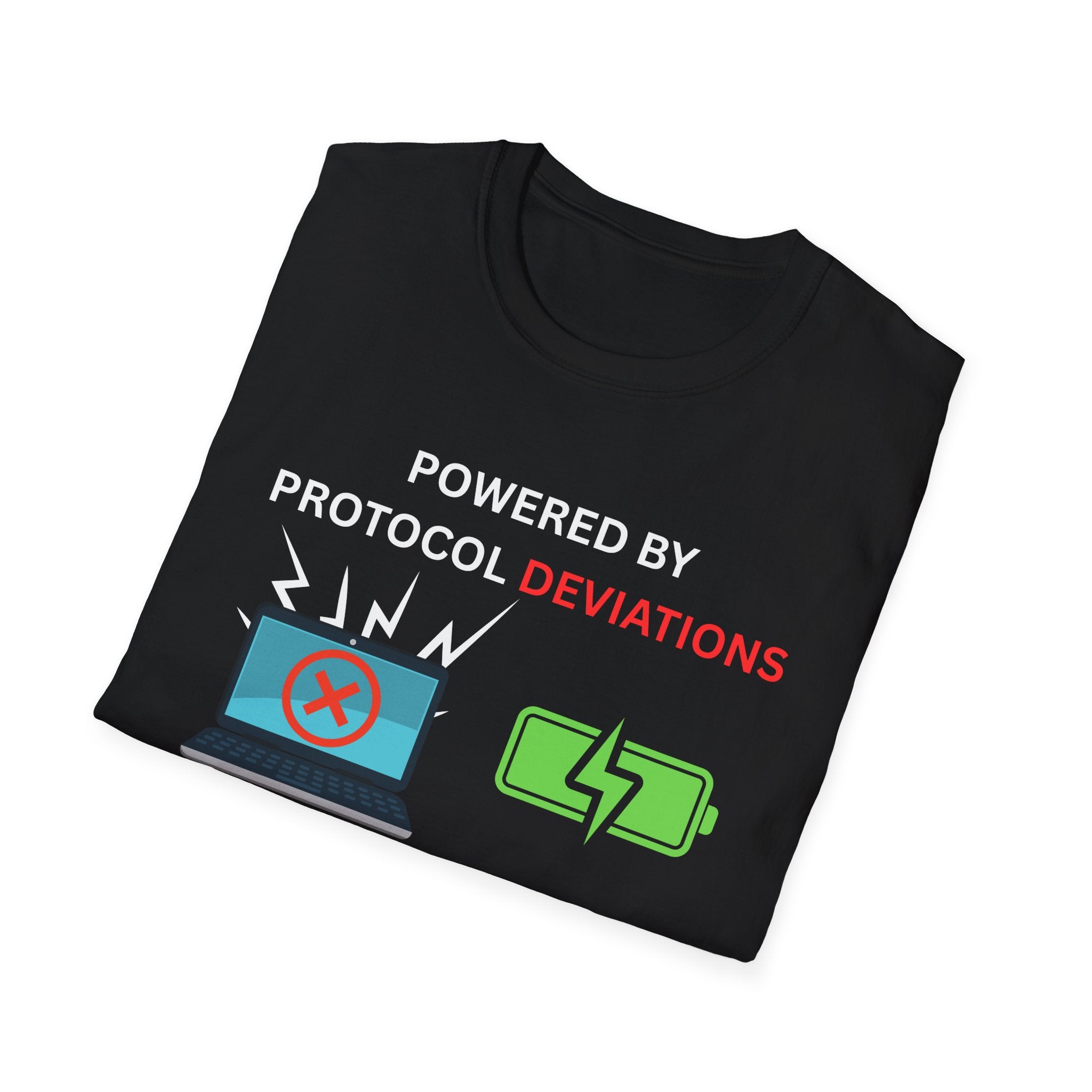 Powered By Protocol Deviations - Funny Clinical Research Unisex Softstyle T-Shirt