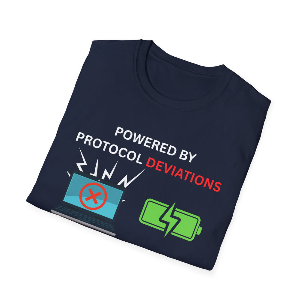Powered By Protocol Deviations - Funny Clinical Research Unisex Softstyle T-Shirt