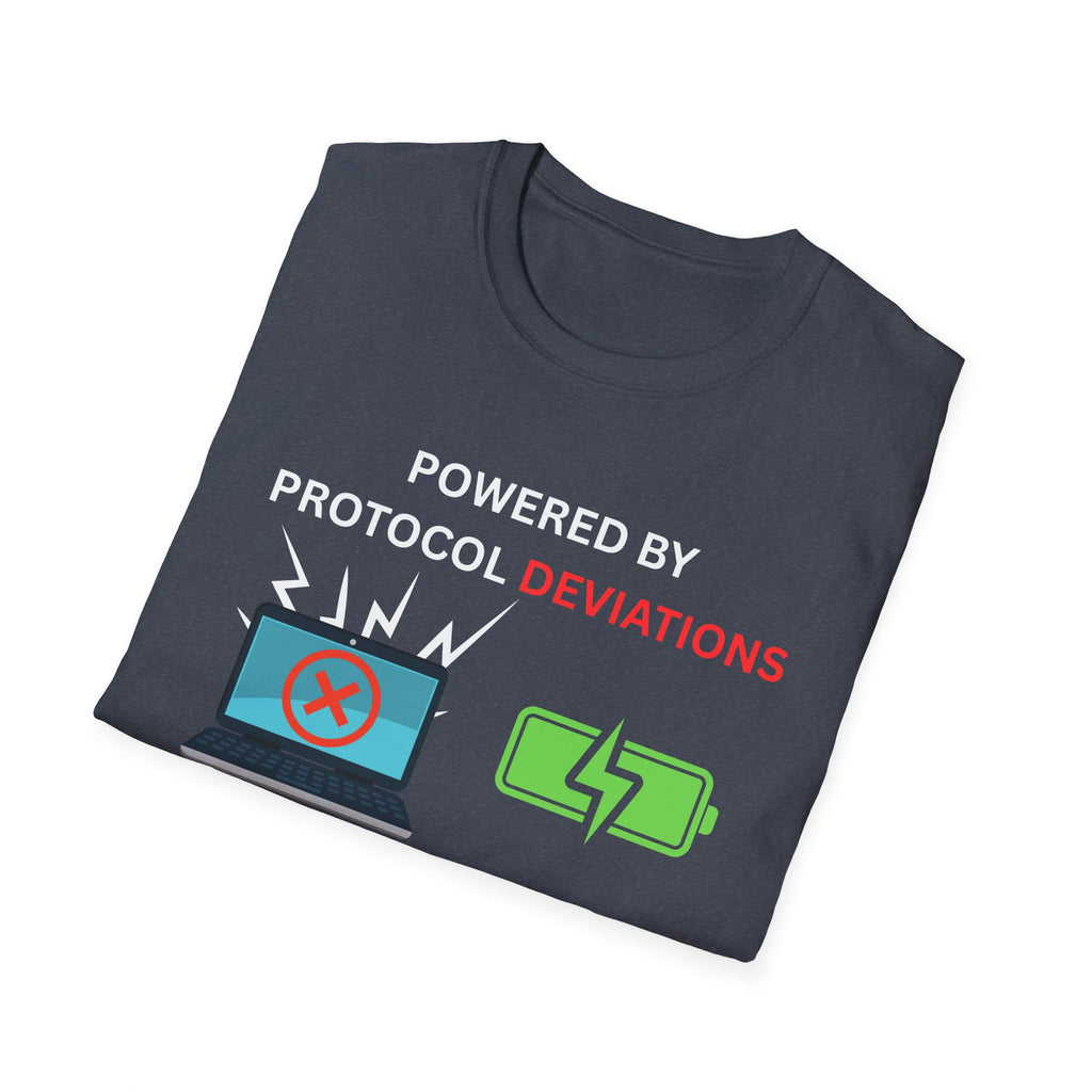 Powered By Protocol Deviations - Funny Clinical Research Unisex Softstyle T-Shirt