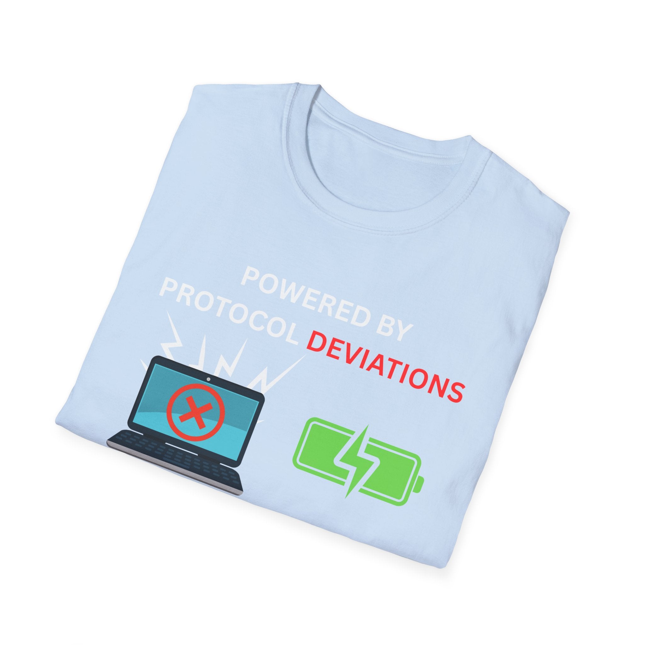 Powered By Protocol Deviations - Funny Clinical Research Unisex Softstyle T-Shirt