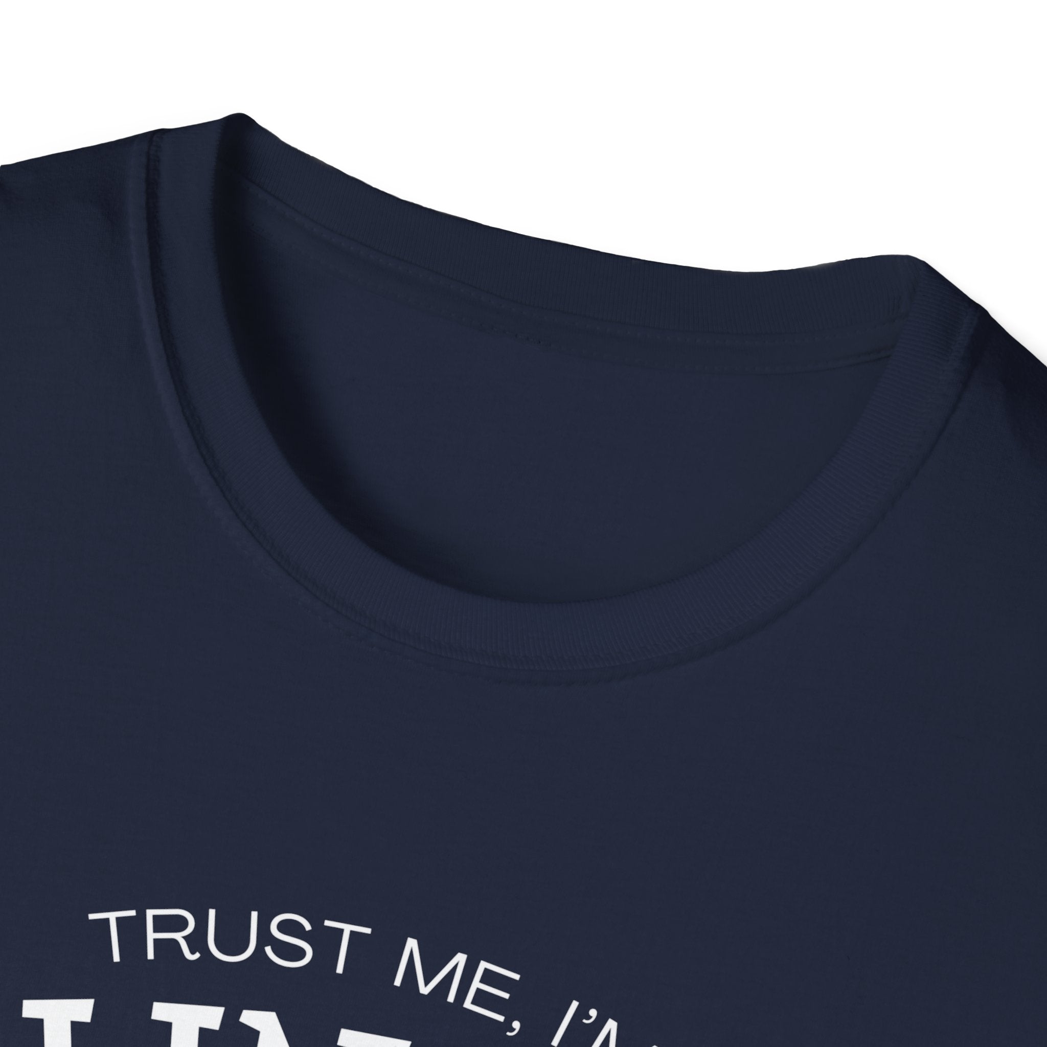 Trust Me I'm Blinded - Funny Clinical Research Unisex Softstyle T-Shirt